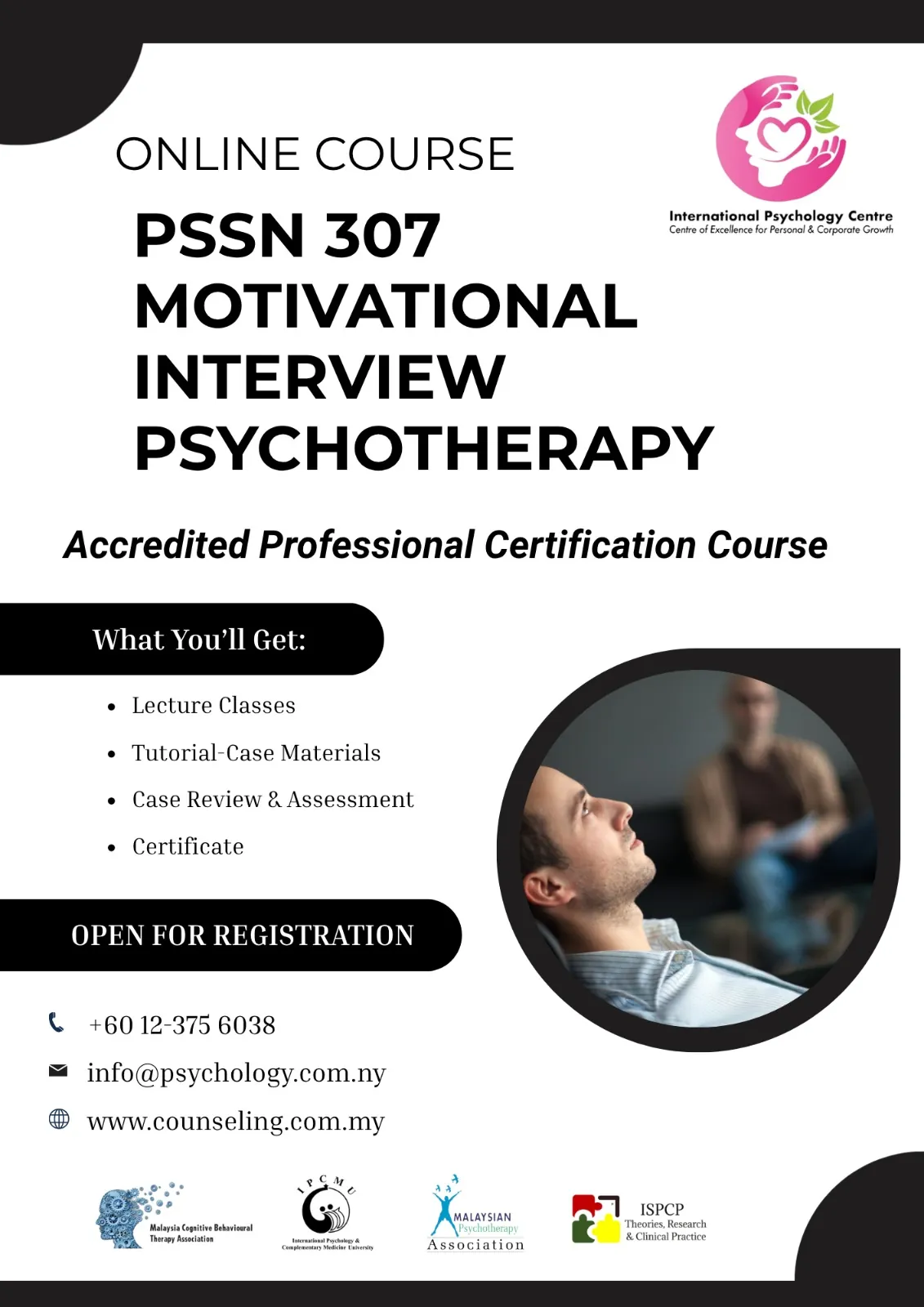 PSSN 307 Motivational Interview Psychotherapy online course: accredited professional certification course, open for registration. Call +60 12-375 6038 or visit www.counseling.com.my